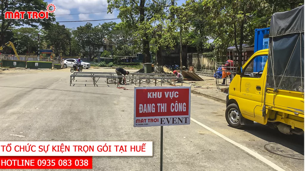 Mặt Trời Event đảm bảo an toàn và chuyên nghiệp khi thi công sự kiện, tổ chức sự kiện tại Huế