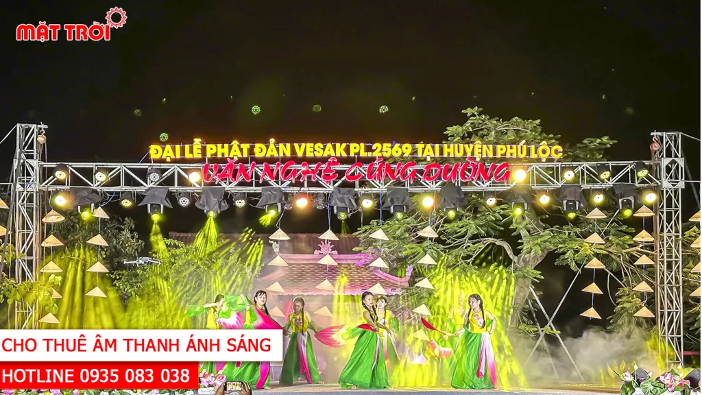 Chương trình Văn Nghệ Cúng Dường tại Phú Lộc Huế với dàn âm thanh, ánh sáng của Sự Kiện Mặt Trời